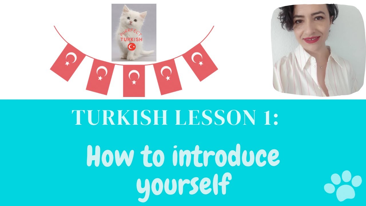 Turkish lesson 1: how to introduce yourself