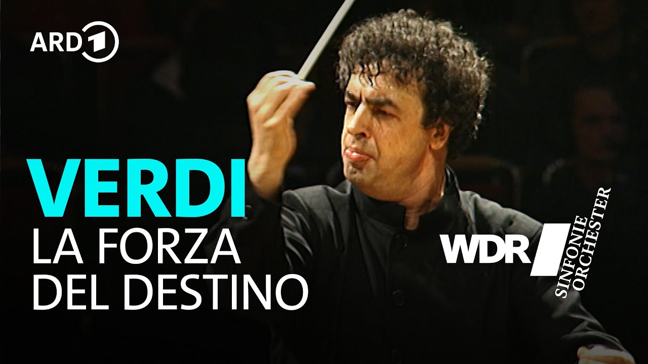 Verdi - La Forza del Destino Ouvertüre | Semyon Bychkov | WDR Sinfonieorchester