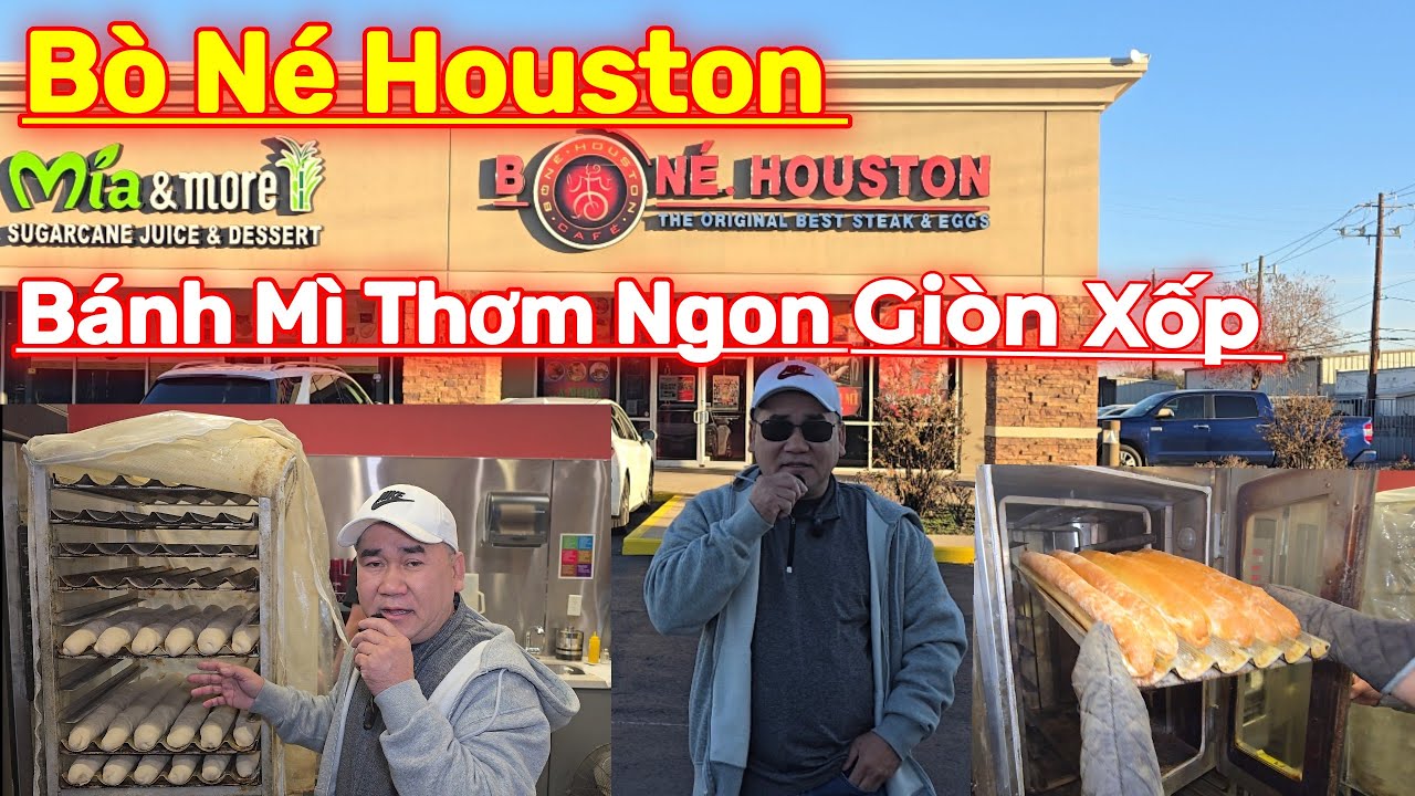 Bánh Mì Ngon Thơm Giòn Xốp Ở Quán Bò Né Houston..