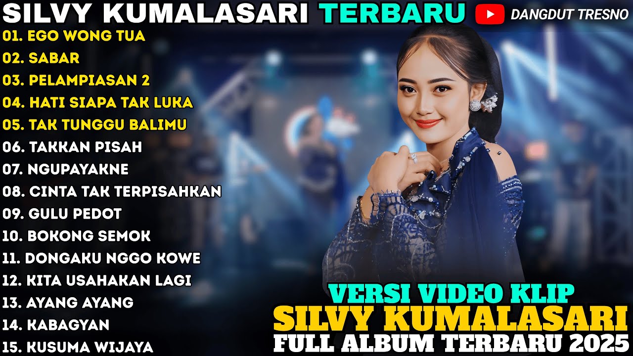 SILVY KUMALASARI TERBARU - EGO WONG TUWO - PELAMPIASAN 2 - SILVY KUMALASARI FULL ALBUM TERBARU 2025