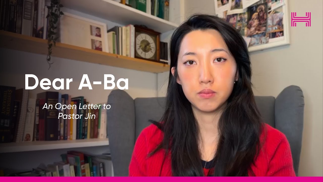 Dear A-Ba || An Open Letter to Pastor Jin