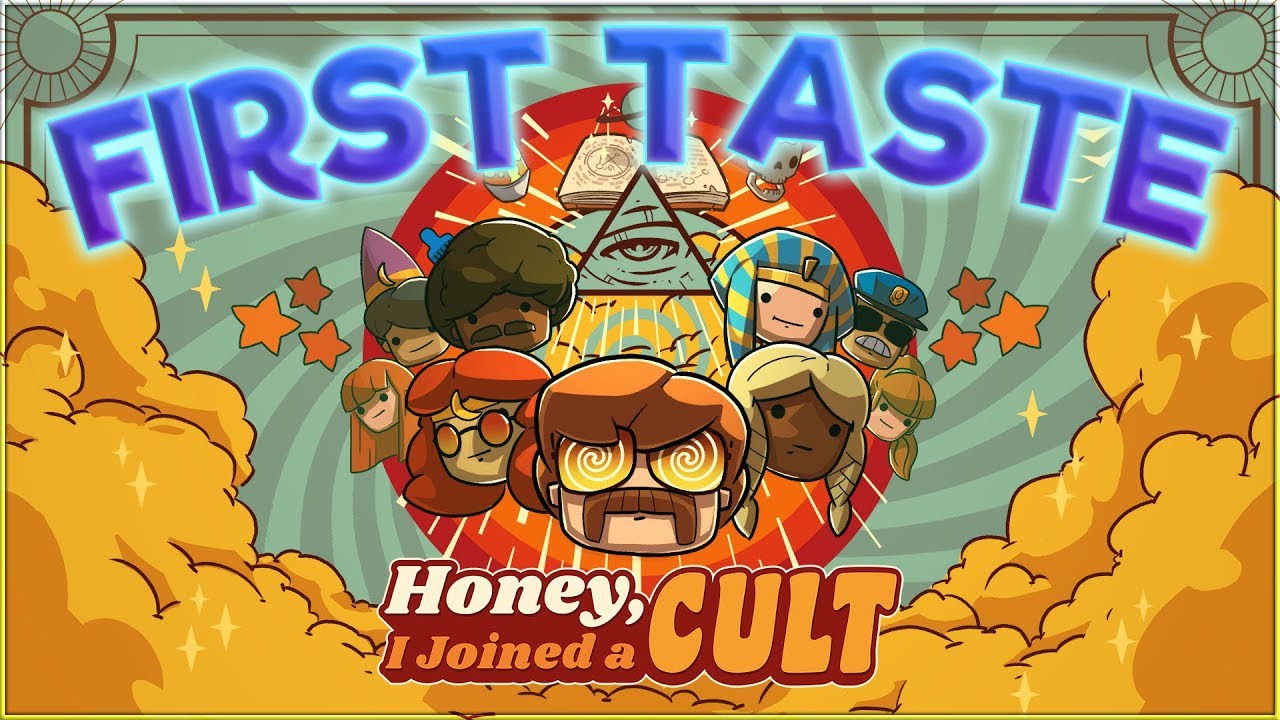 Our Cult Great! – Honey I Joined a Cult – First Taste