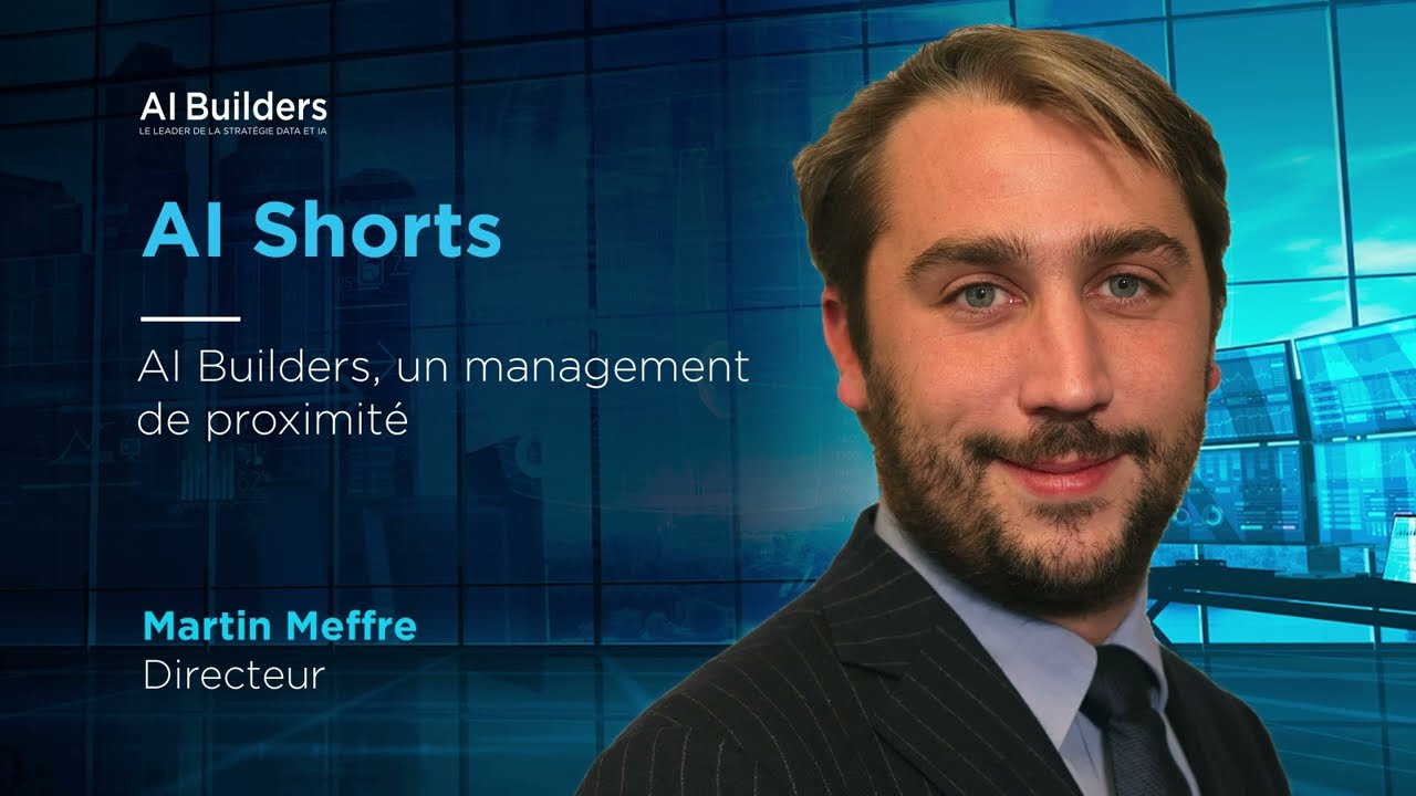 AI Builders, un management de proximit&eacute;