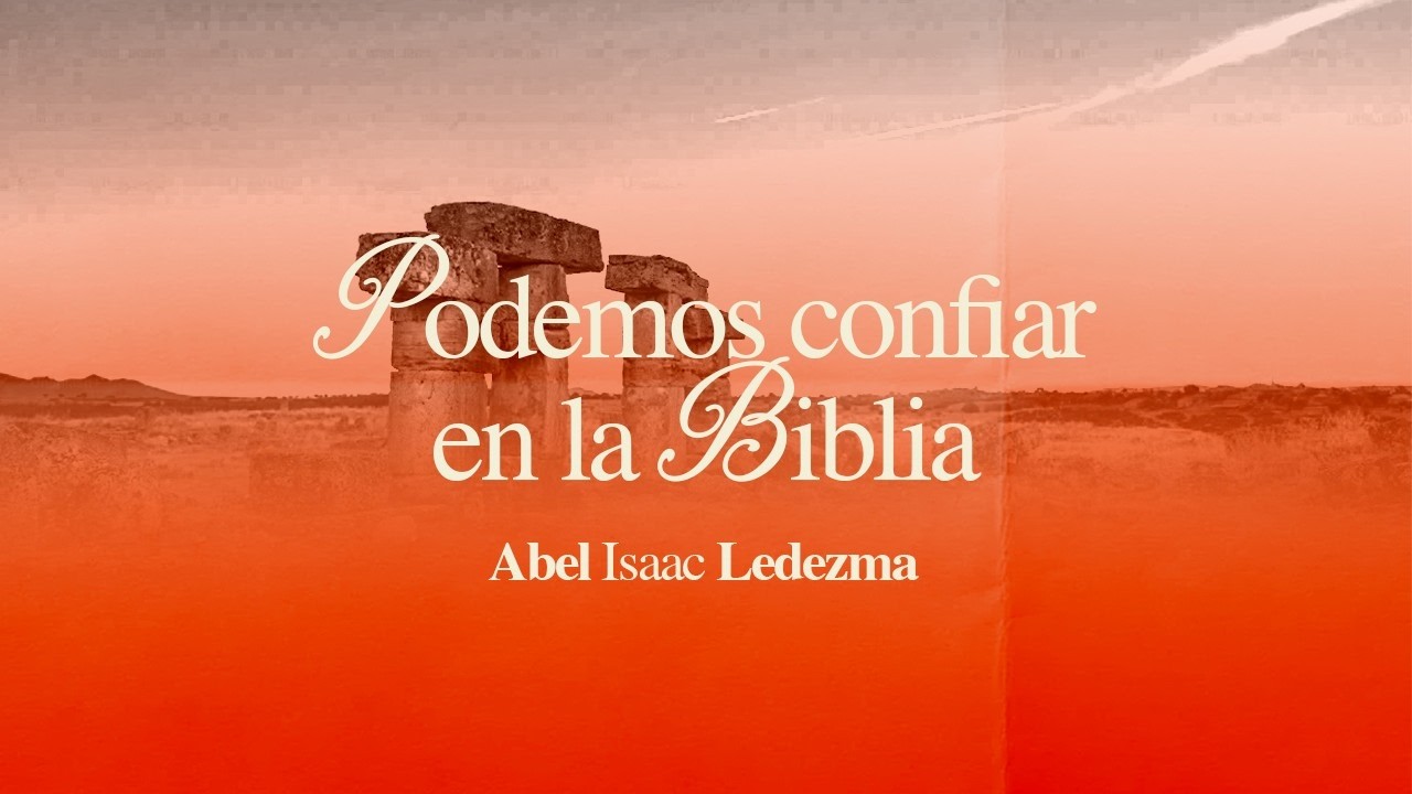 Podemos confiar en la Biblia | Pastor Abel Isaac Ledezma 11am