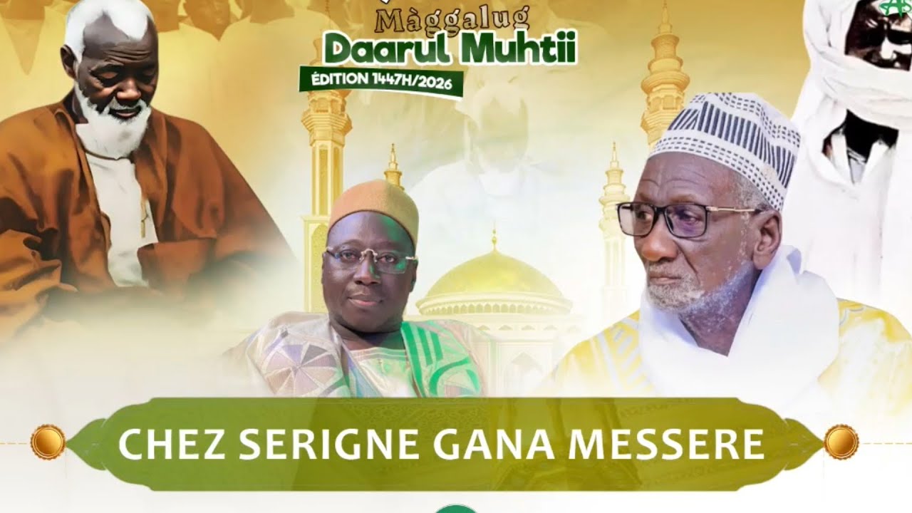🔴LIVE DAROU MOUHTY CHEZ SERIGNE GANA MESERE Waccayu Magal Darou Mouhty 2026