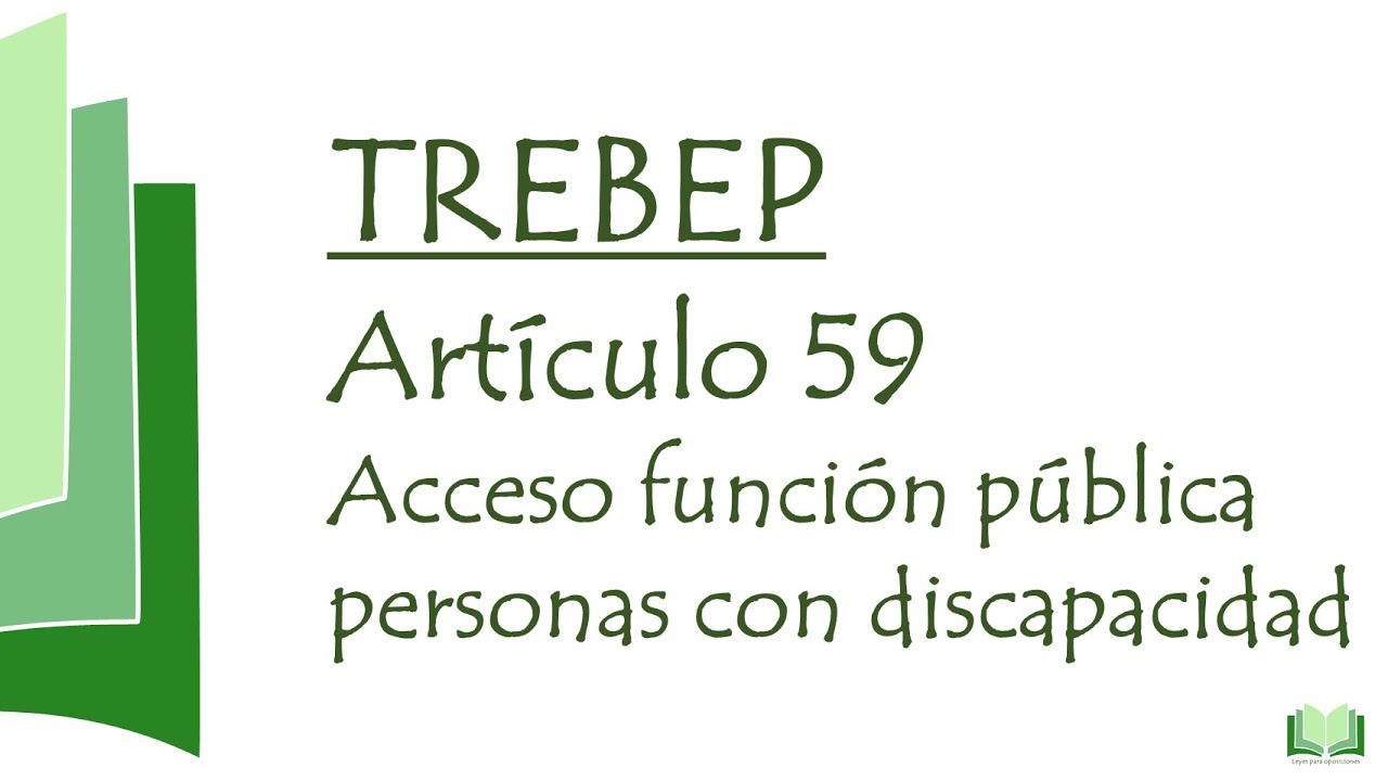 Acceso función pública personas con discapacidad TREBEP (artículo 59)