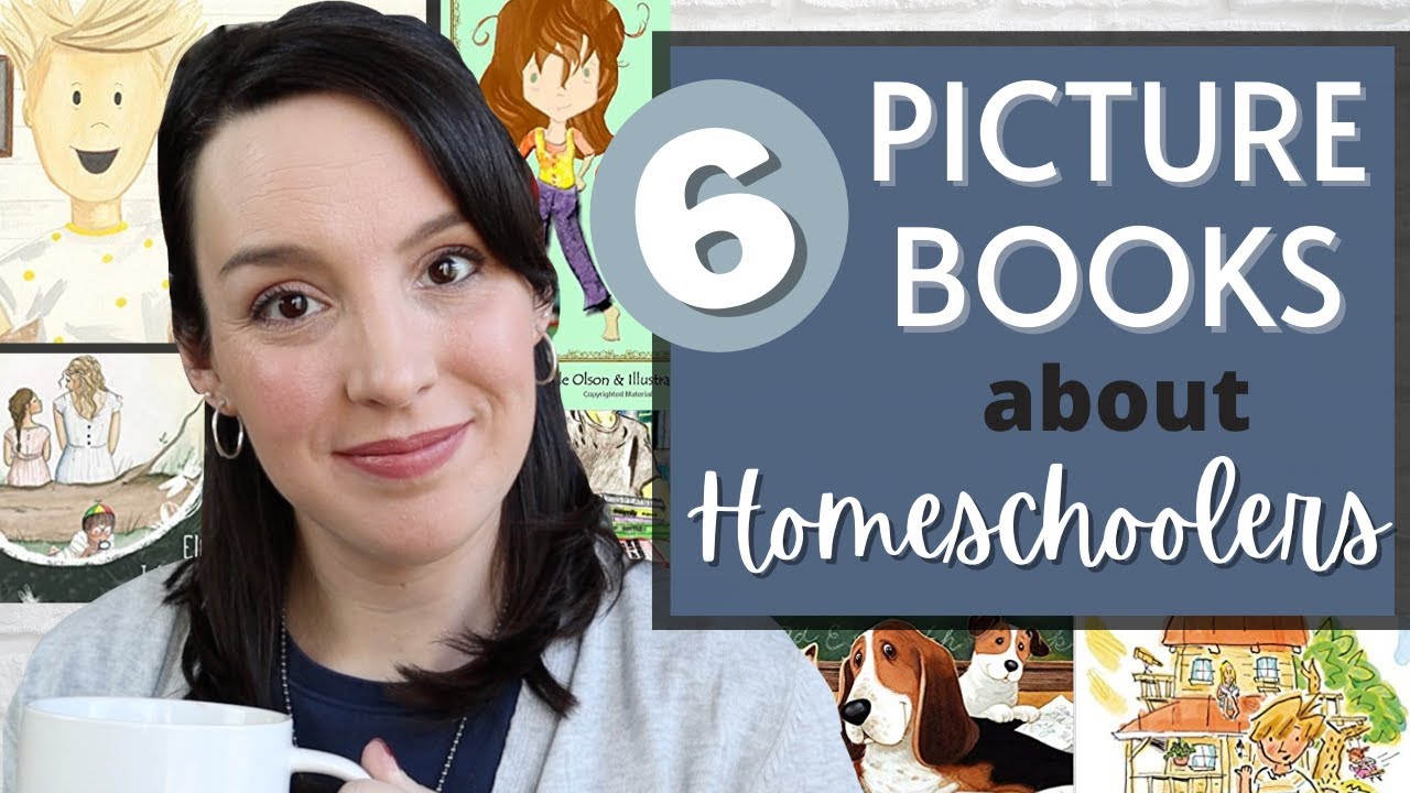 6 PICTURE BOOKS FEATURING HOMESCHOOLERS | Books about Homeschoolers | Hear from one of the Authors