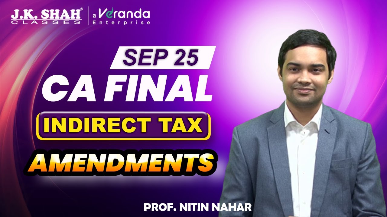 CA Final | IDT Amendments September 2025
