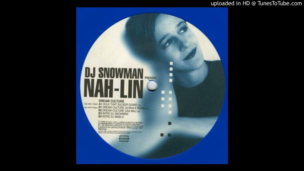 DJ Snowman Present Nah-Lin – Dream Culture (DJ Mind-X Remix) 1998