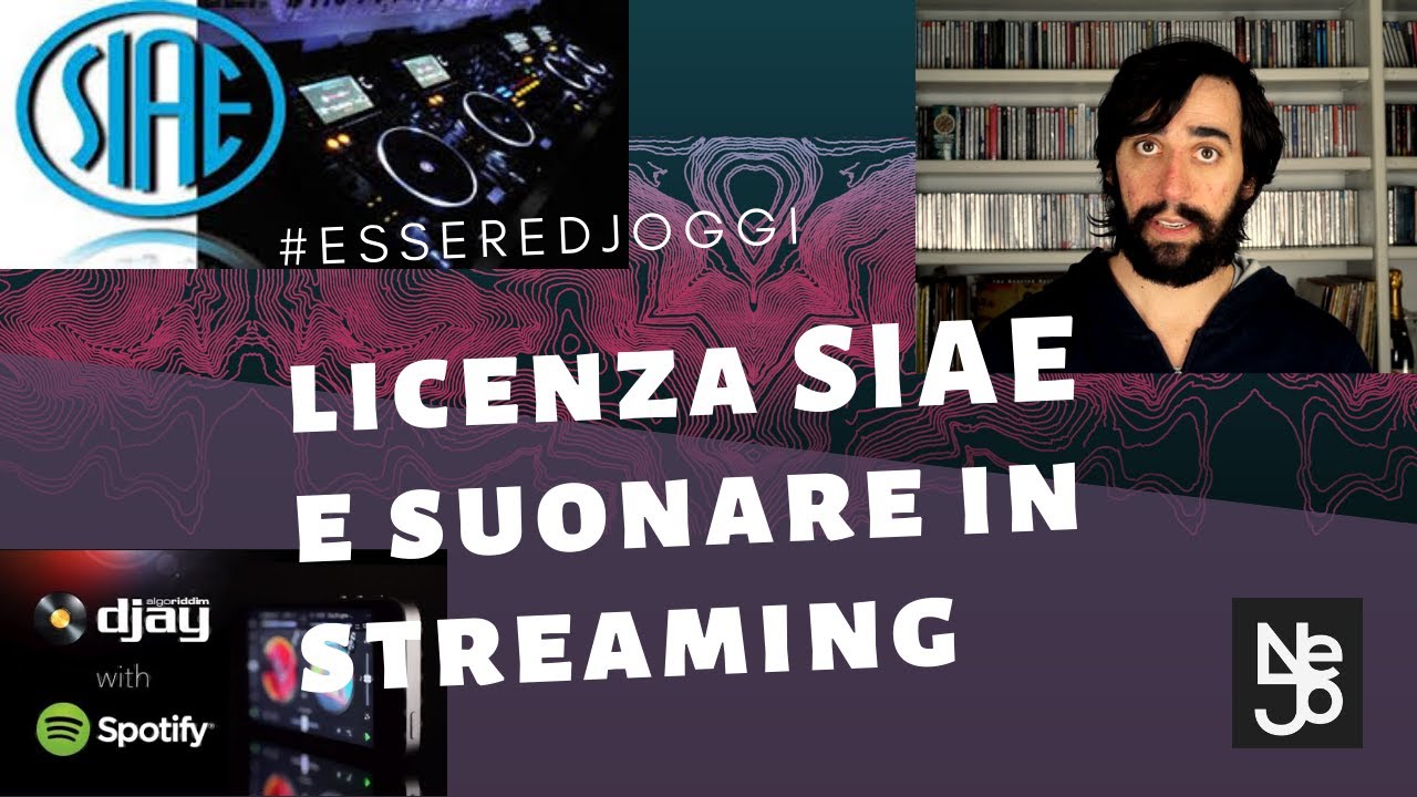 Licenza SIAE e suonare in Streaming. Essere DJ Oggi #251