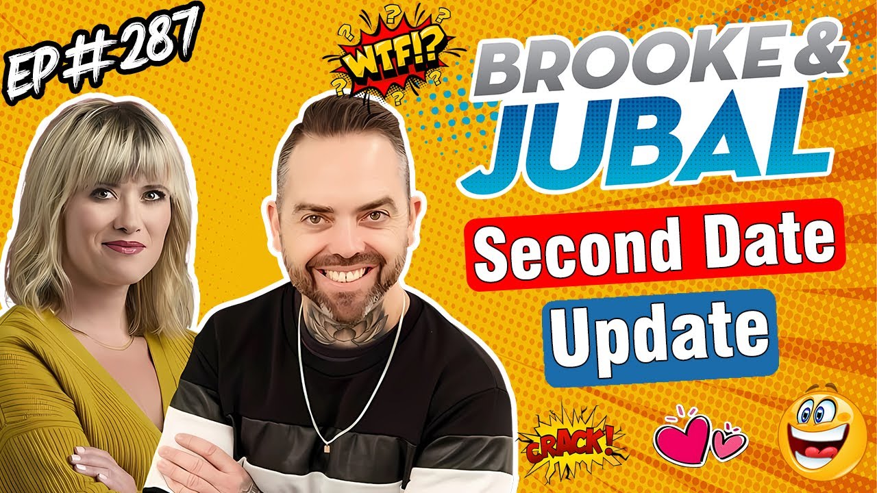 She Said My 🍑 Was “Too Soft to Resist”?! 🍑💥 | Brooke & Jubal Second Date Update Ep.287