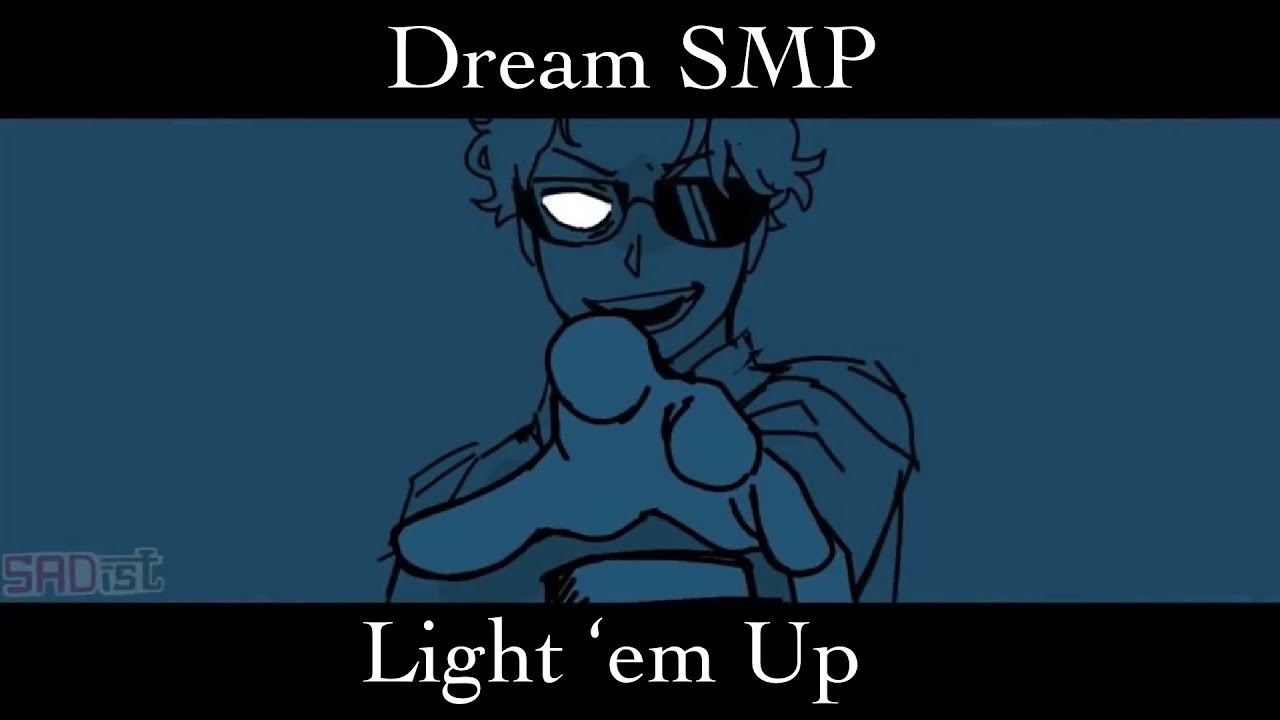 Light em up [Dream SMP AMV]
