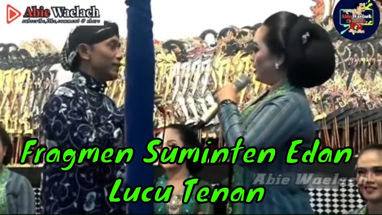 Fragmen Tatin Lucu Tenan...Suminten Edan