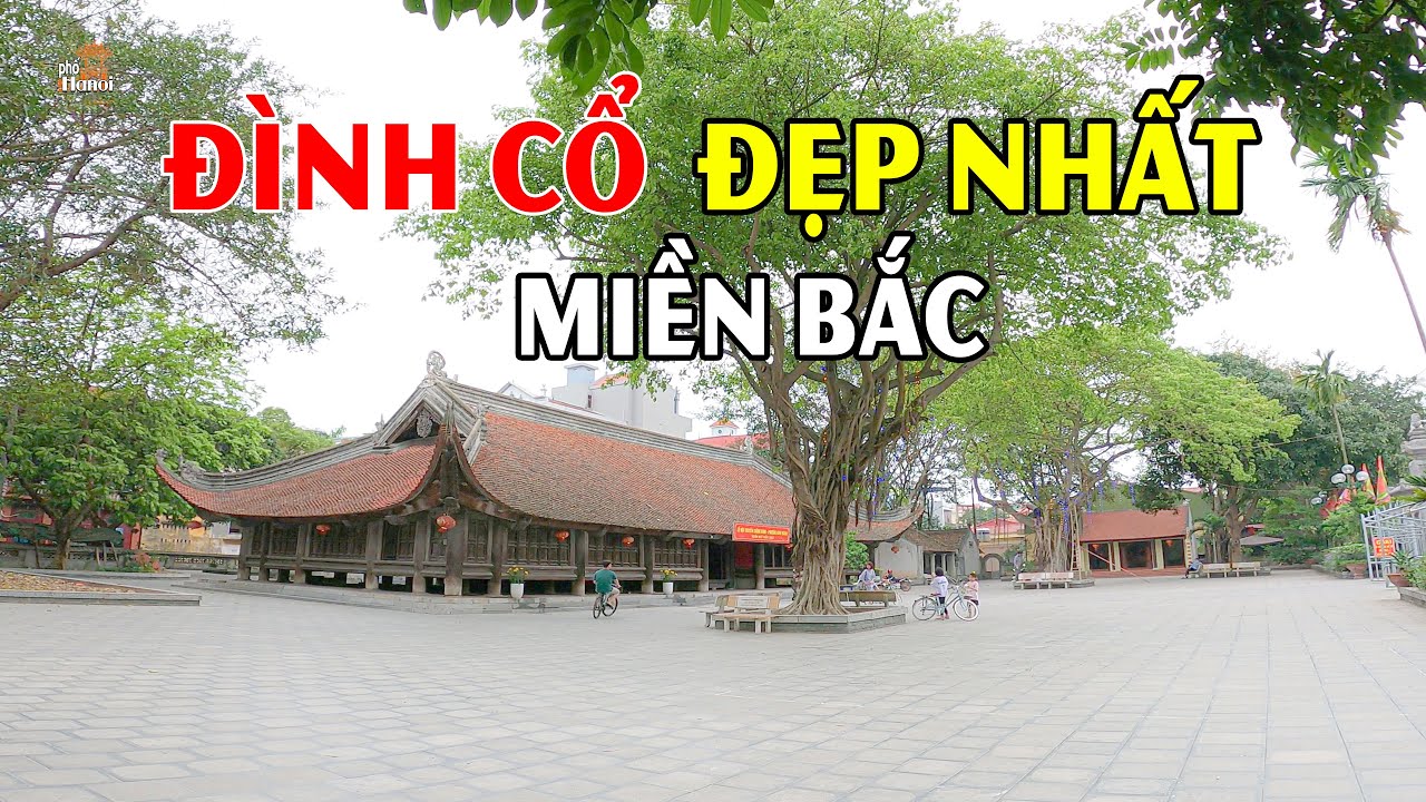 Tràn ngập ký ức tươi đẹp khi nhìn vào Đình cổ Đình Bảng - đẹp nhất miền Bắc #hnp