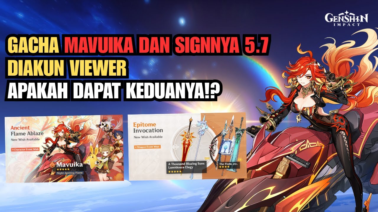GACHA BANNER MAVUIKA DAN SIGNNYA 5.7 DI AKUN VIEWER! APAKAH BISA DAPAT KEDUANYA!? - Genshin Impact
