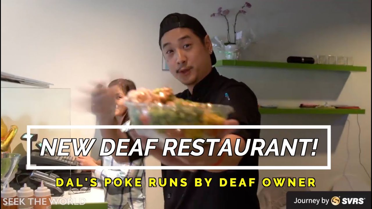 New Deaf Restaurant - Dal's Poke