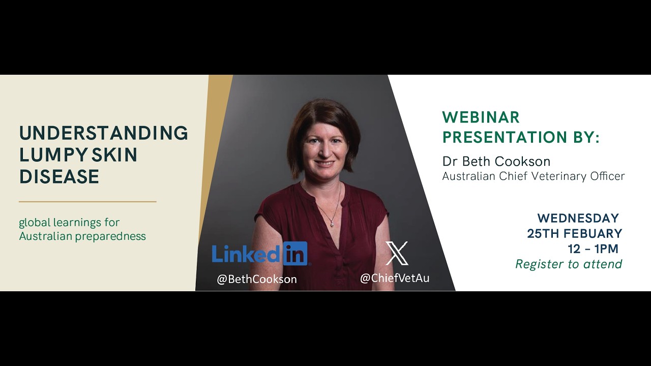 CA Webinar: Understanding lumpy skin disease - global learnings for Australian preparedness