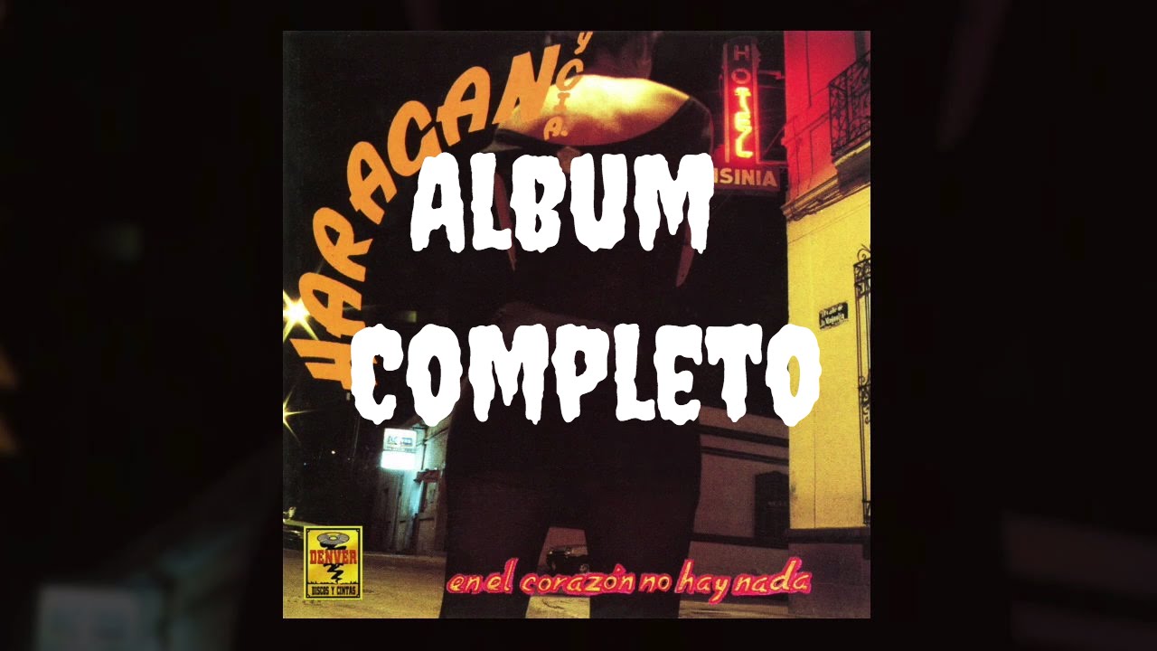 El Haragán y Cía - En el Corazón No Hay Nada (album completo, 1994)