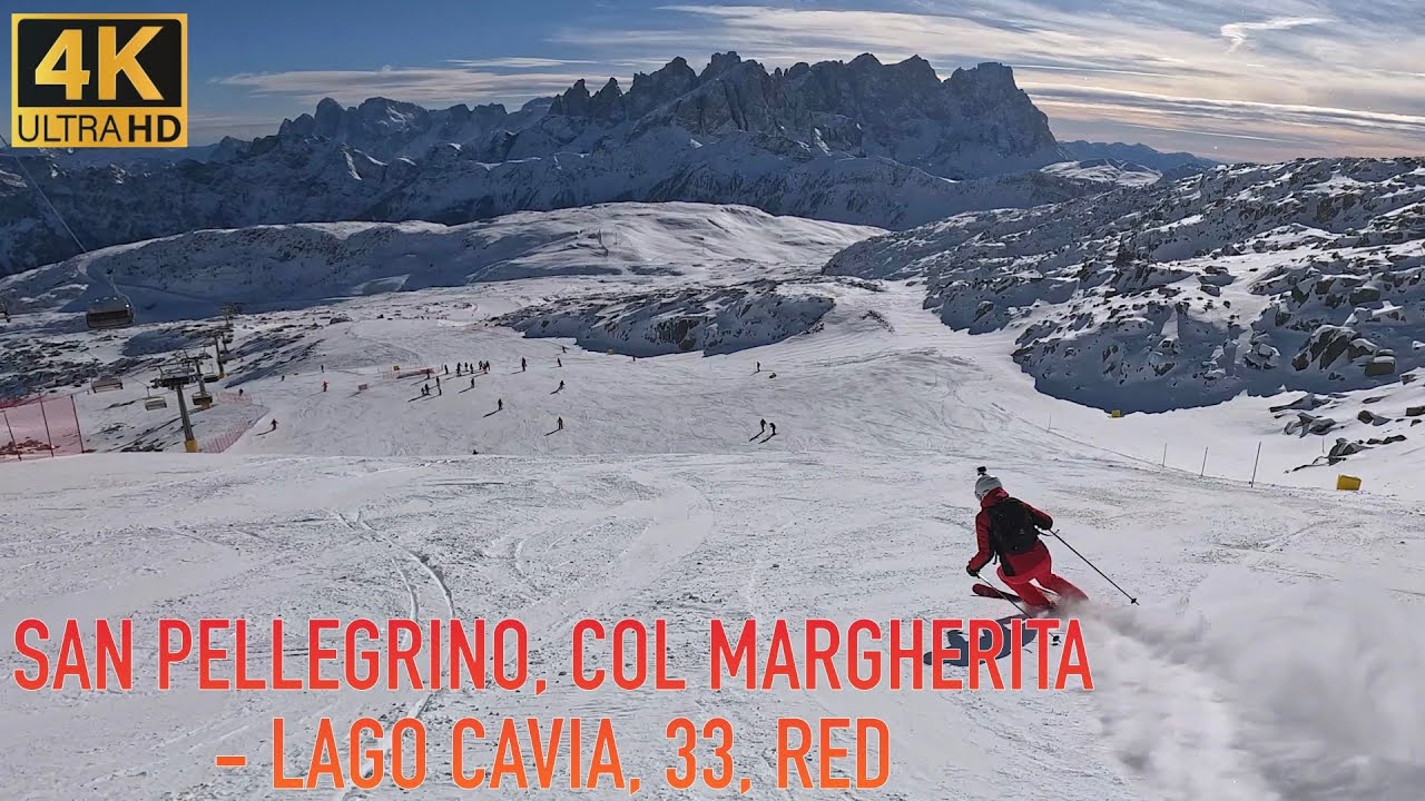 ⛷️ Col Margherita - Lago Cavia, 33, RED, San Pellegrino 4K