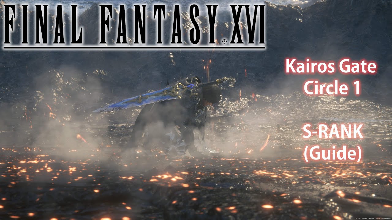 FINAL FANTASY XVI | Kairos Gate - Circle 1 (S-Rank) Guide