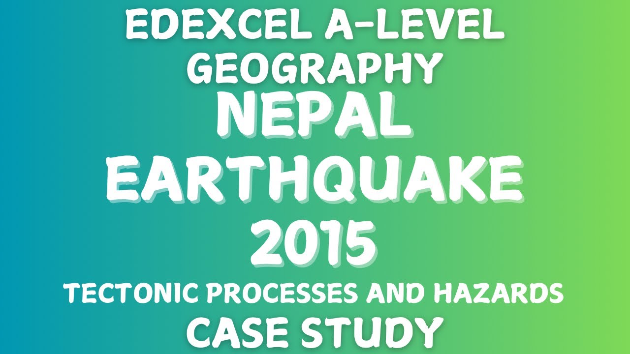 Курс географии Edexcel A-Level - Пример землетрясения в Непале.