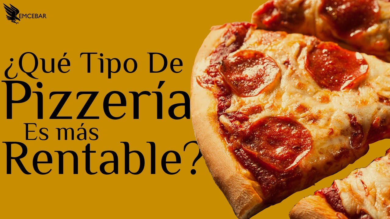 ¿Qué Tipo de Pizzería es más Rentable?