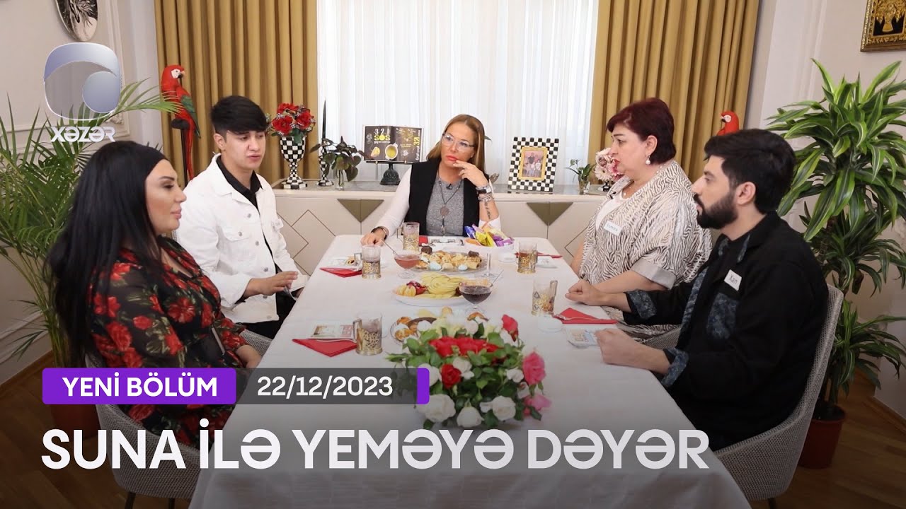 Suna İlə Yeməyə Dəyər - Həftənin Finalı  22.12.2023