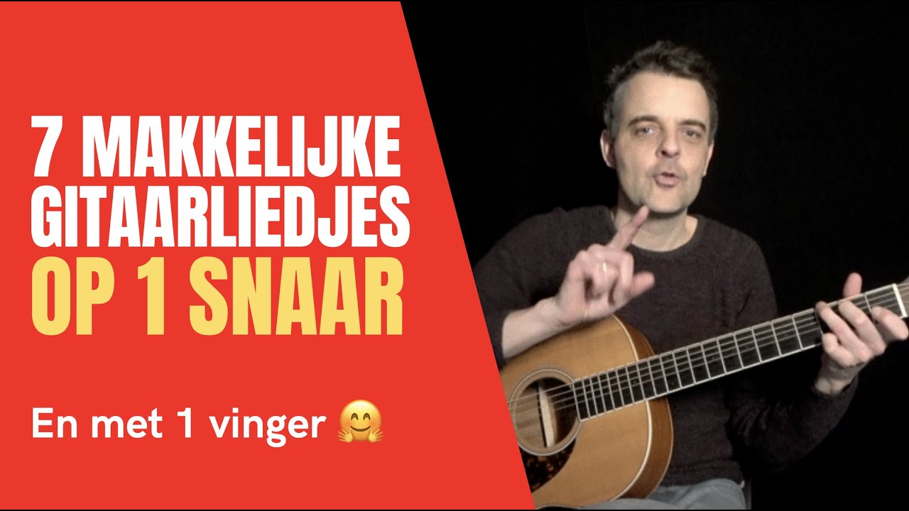 7 MAKKELIJKE GITAARLIEDJES op 1 Snaar | SIMPELE Gitaarliedjes | GITAARLES BEGINNERS
