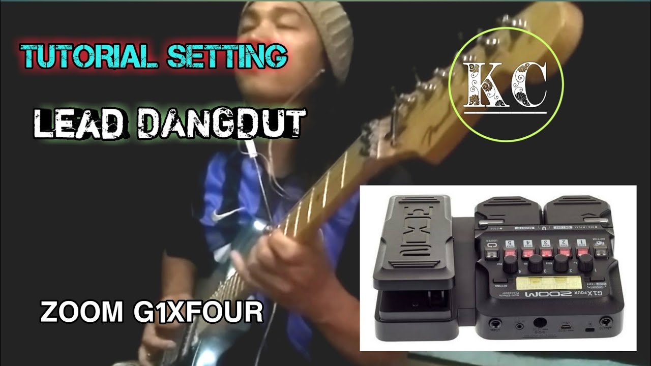 Tutorial setting lead dangdut zoom g1xfour by krrish