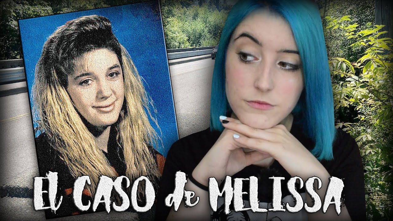 El CASO de MELISSA: RESUELTO EN 2020 | Nekane Flisflisher