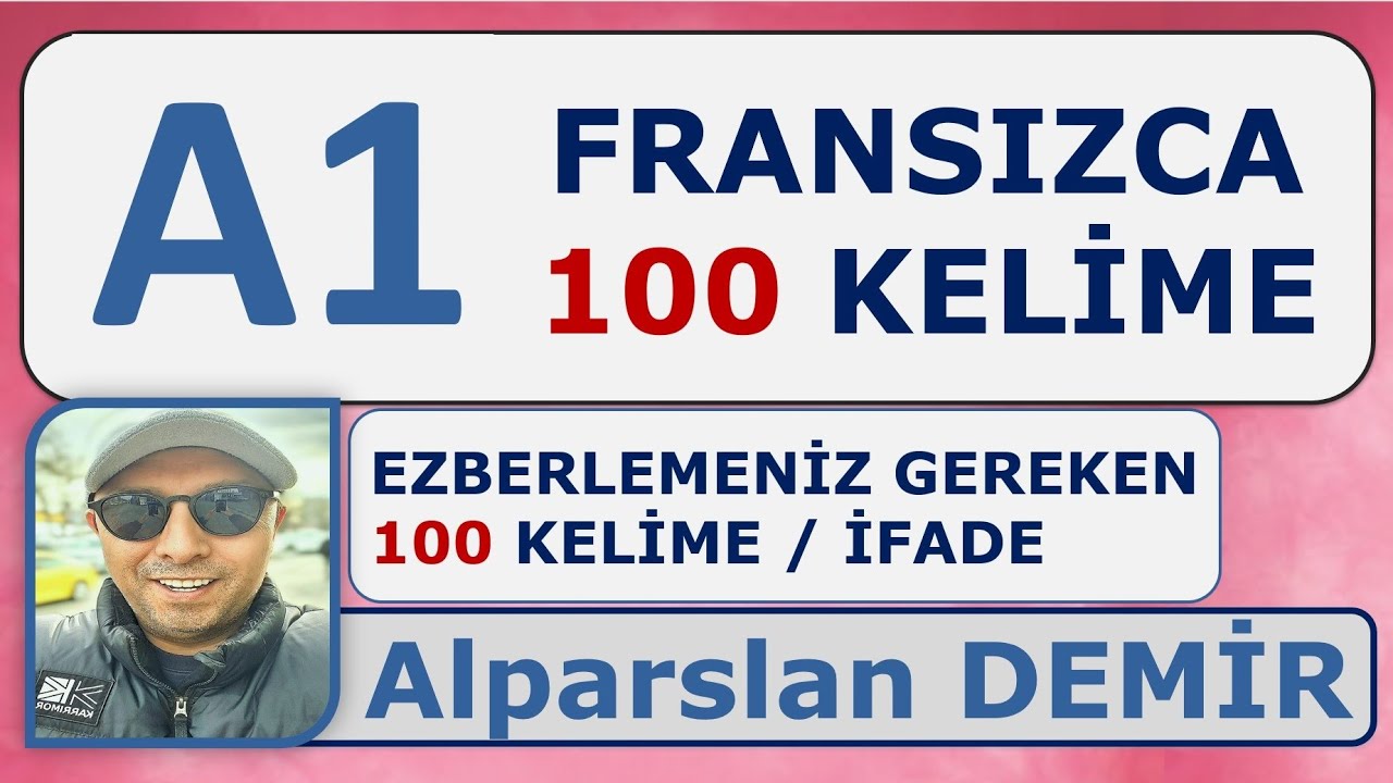 A1 100 KELİME (EZBERLEMENİZ GEREKEN GİRİŞ SEVİYESİ KELİMELERİ)