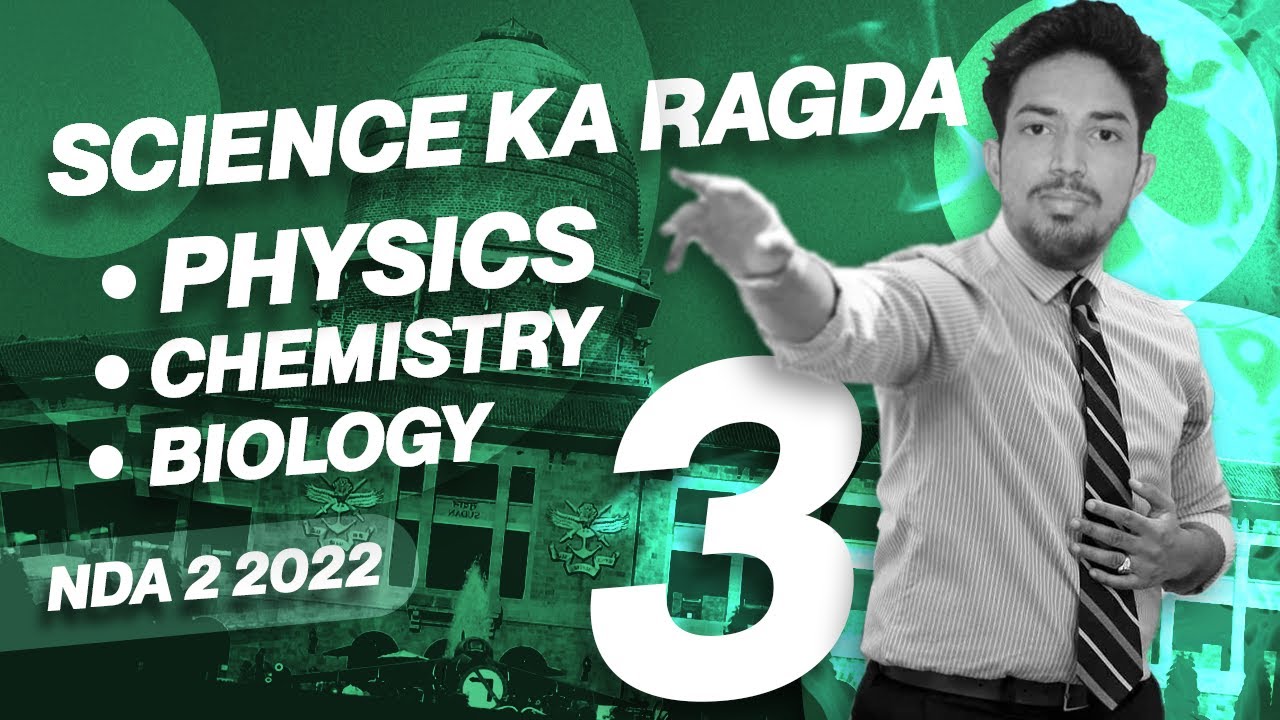 Science ka Ragda !! Day-3 !! NDA 2 2022 !! Amit Delwal Sir !!