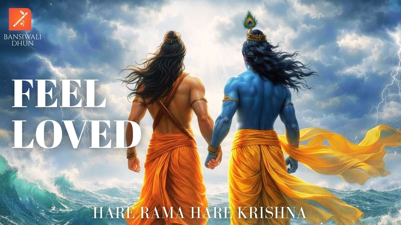 Feel Loved | Hare Rama Hare Krishna | Sweet Flute Bhajan | Ram Krishna Devotional Song