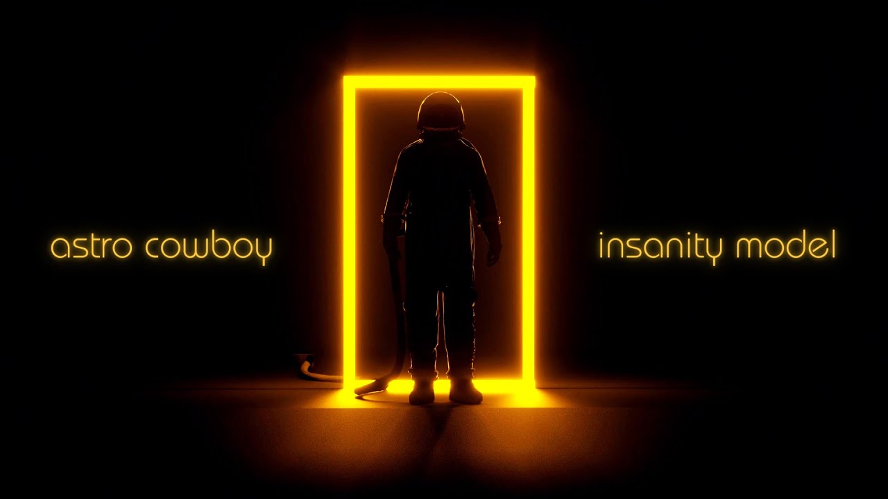 Insanity Model | Astro Cowboy