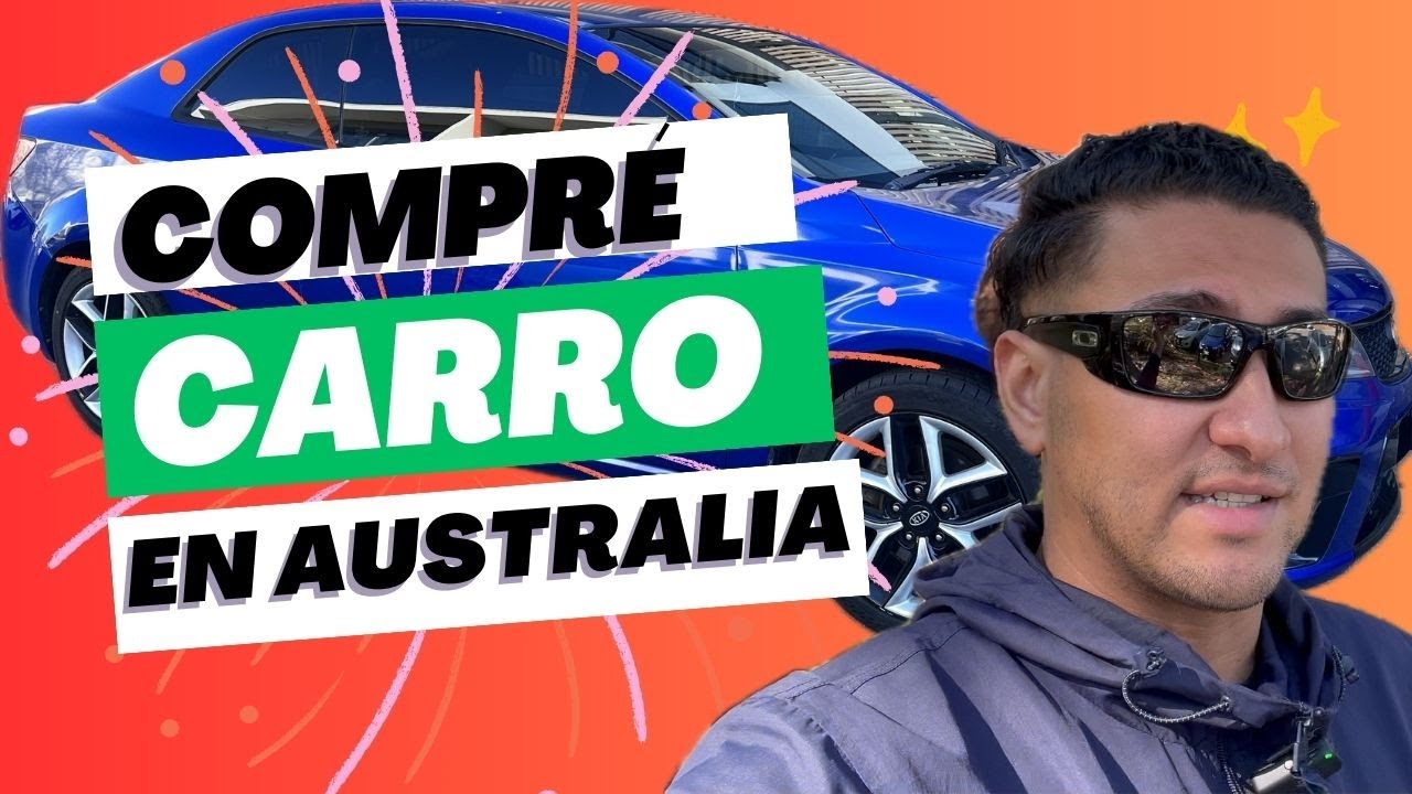 CÓMO es COMPRAR CARRO en AUSTRALIA? | Detalles y tips a tener en cuenta