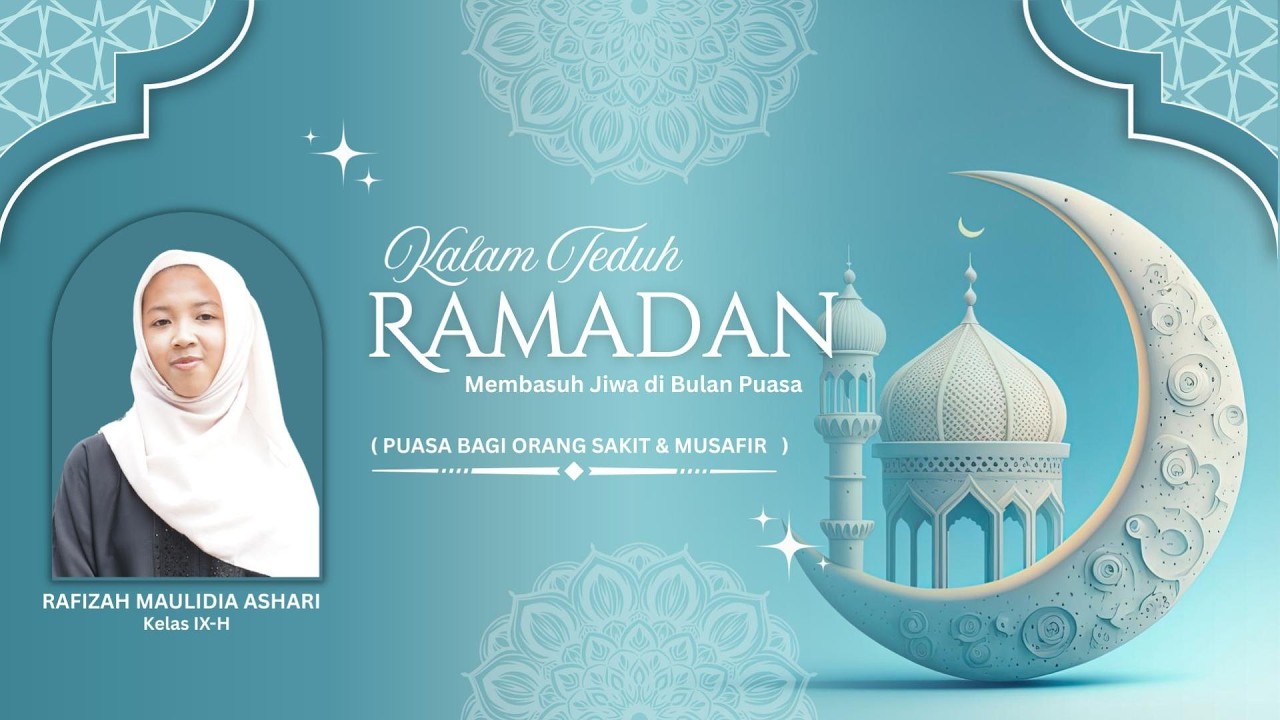KALAM TEDUH RAMADHAN | PUASA BAGI ORANG SAKIT & MUSAFIR | SISWI  MTS UNGGULAN NURIS JEMBER