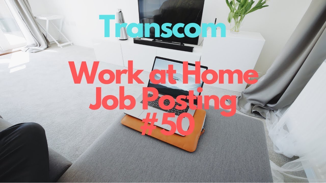 HOT JOB ALERT | Transcom - Work at Home Job Posting #50