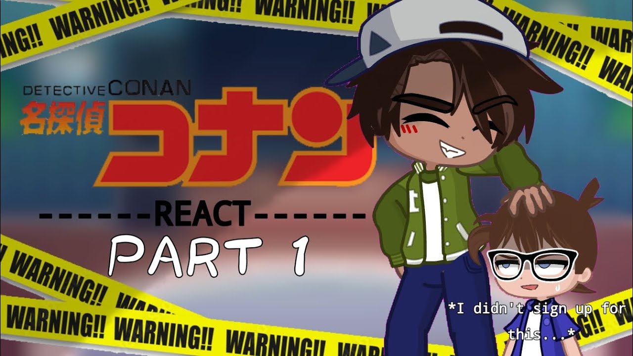 [] //Detective Conan react to...//[]