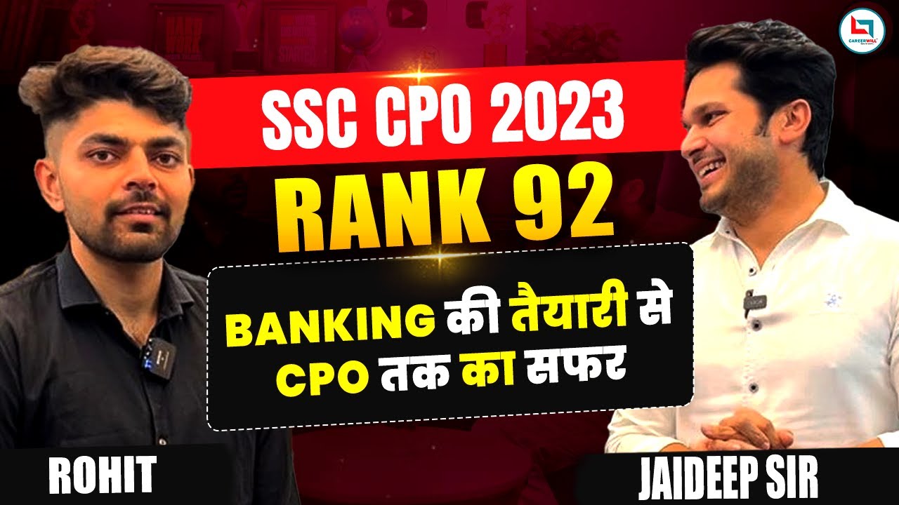 SSC CPO 2023 Topper AIR 92 Rohit | Banking की तैयारी से CPO तक का सफर | Jaideep Sir