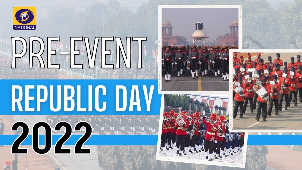 LIVE - Pre-Event - Republic Day Parade 2022 : 26th January 2022