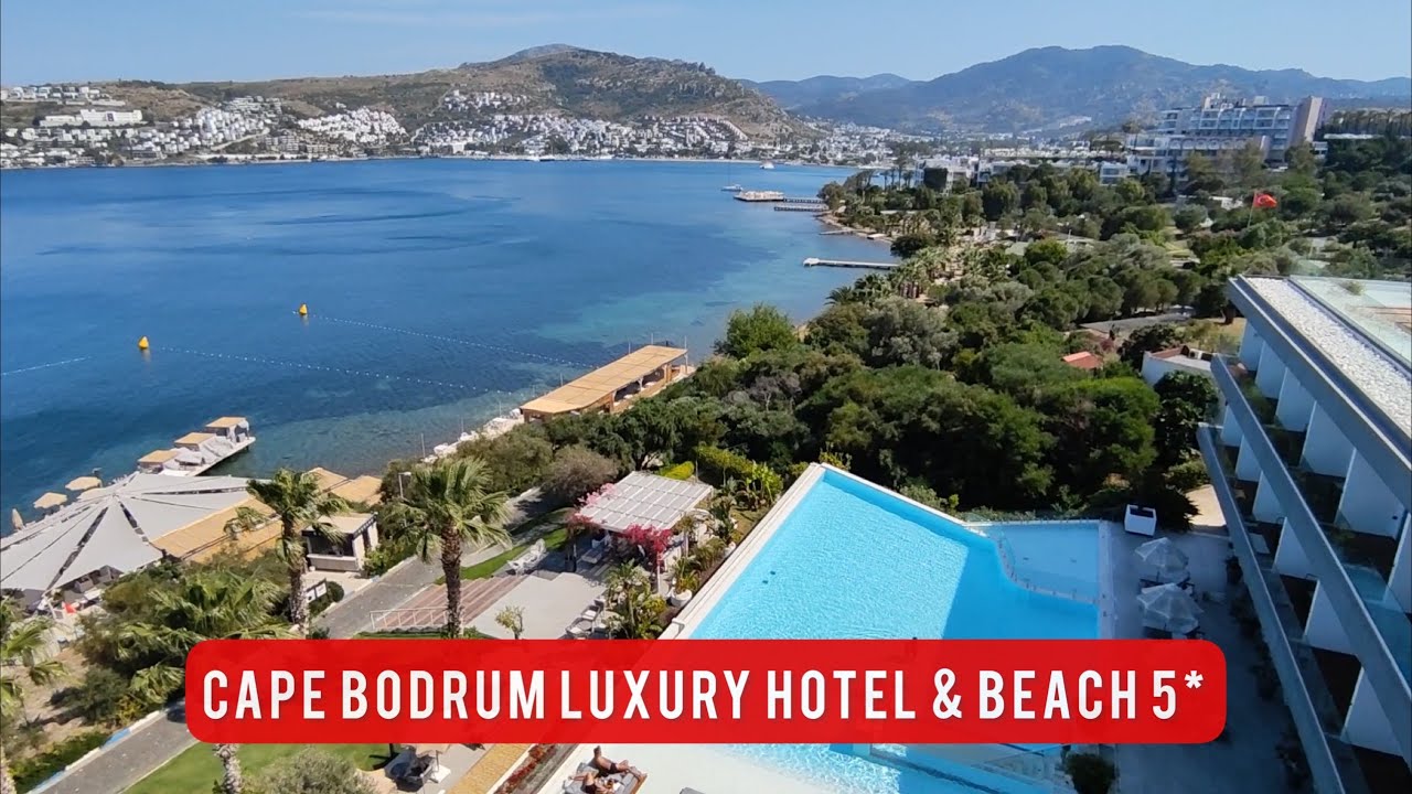 4k CAPE BODRUM LUXURY HOTEL & BEACH 5⭐, ТУРЦИЯ 🇹🇷