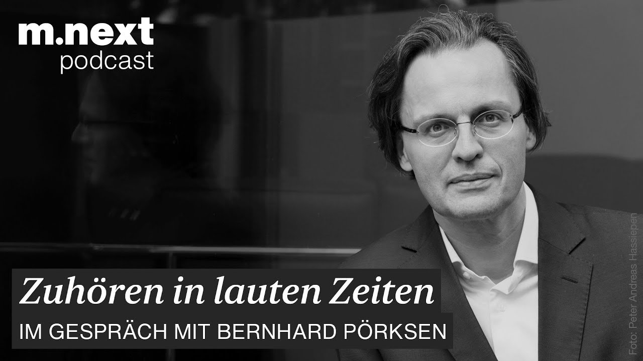 Im Gespräch mit Bernhard Pörksen: Zuhören in lauten Zeiten