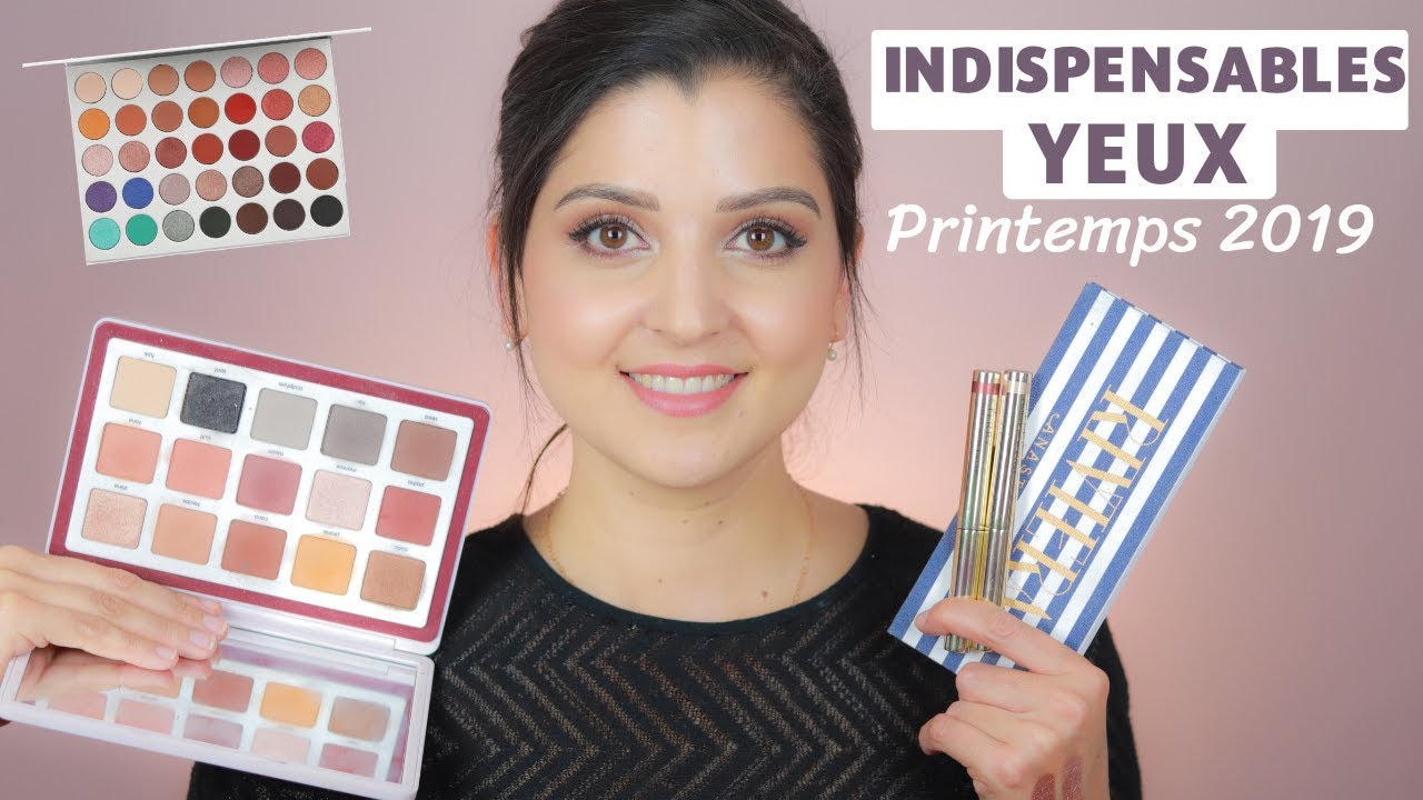 MES INDISPENSABLES MAQUILLAGE YEUX : Printemps 2019 (makeup glossy, coloré et longue tenue)