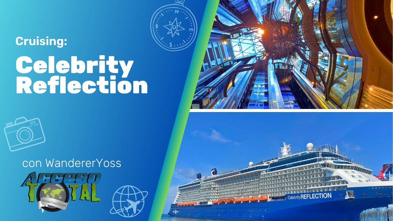 Experiencia en Crucero: Celebrity Reflection