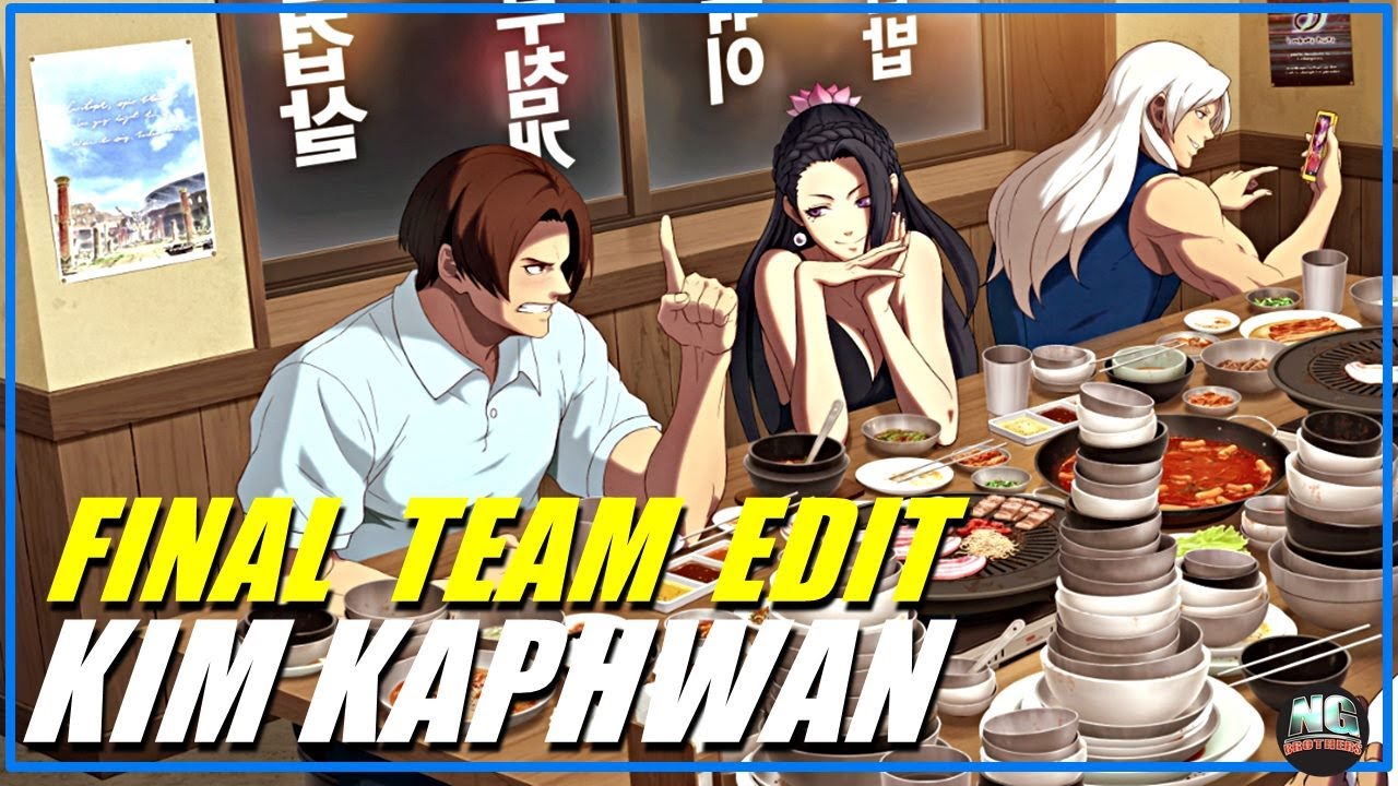 KOF XV - KIM KAPHWAN FINAL I TEAM EDIT