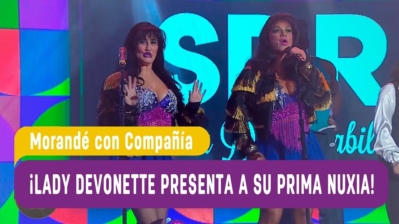 La Sonora de Rehabilitarde - ¡Lady Devonette presenta a su prima Nuxia! - Morandé con Compañía 2018