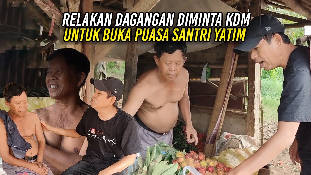 MESKI DAGANG MERUGI | PENJUAL BUAH INI RELAKAN DAGANGANNYA DIMINTA KDM | UNTUK BUKA SANTRI YATIM