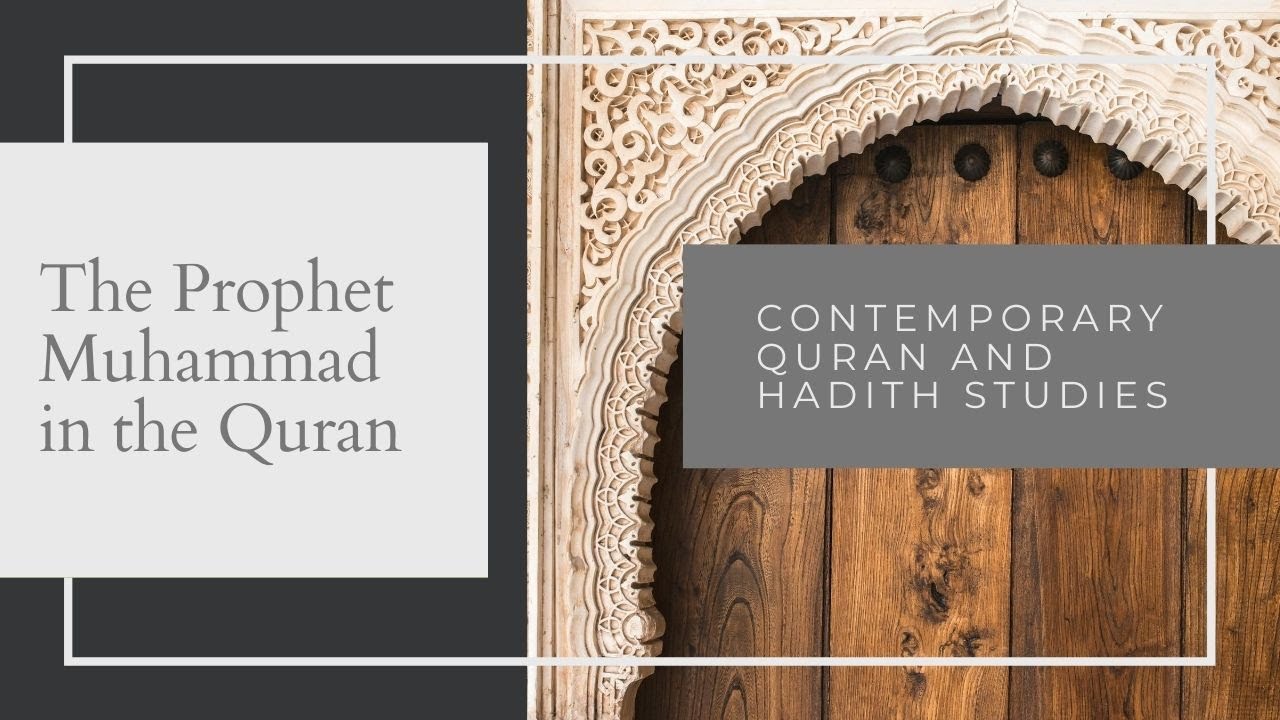 The Prophet Muhammad (SAWS) in the Quran