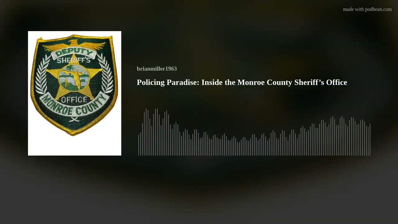 Policing Paradise: Inside the Monroe County Sheriff&rsquo;s Office