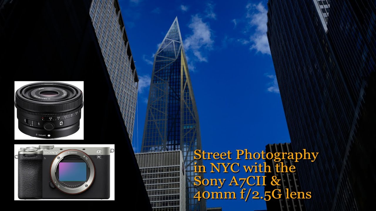 Street Photography with the Sony A7CII & 40mm f/2.5G lens: Awesome Sauce
